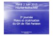 2e journée plaies et cicatrisation du GH de L'est Parisien mardi é …huep.aphp.fr/wp-content/blogs.dir/146/files/2015/09/01... · 2015-09-29 · Mardi 2 Juin 2015 Hôpital Rothschild