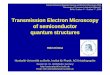 Transmission Electron Microscopy of semiconductor quantum 2006-01-30آ  Transmission Electron Microscopy