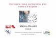 Matteo Ciccotti - sorbonne-universite...Matteo Ciccotti CNRS Laboratoire de Colloïdes, Verres et Nanomatériaux Université de Montpellier II Plan du cours • La résistance du verre: