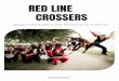 Dossier artistique Red Line Crossers · - le repérage, avant la représentation, du parcours de jeu. PRÉSENTATION SPECTACLE. sdavid@engrenages.eu PRODUCTION : ENGRENAGE[S] 02 22