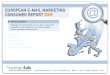E-mail Marketing Consumer Report 2009 › docs › European_Email... · 2009-11-18 · ContactLab E-mail & e-marketing évolution ContactLab est le leader italien en e-mail marketing,