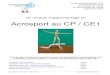 Acrosport au CP / CE1 › documents › docs peda... · Acrosport au CP/CE1 – Sept. 2008 -6-Equipe EPS 49 / IUFM 49 Evaluer Au cycle 2, l’évaluation portera essentiellement sur