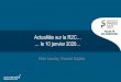 Actualités sur la R2C… … le 10 janvier 2020…...forte du comité pédagogique national : –Validations des éléments de la réforme par le copil élargi de la R2C (prochain