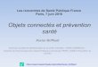 Objets connectés et prévention santé...2016/06/02  · %27atelier_Objets_connectes_du_Canceropole_Lyon_Auvergne_Rhones-Alpes_du_23_octobre_2015 Prévention et promotion de la santé