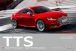 Audi TTS Coupé / Audi TTS Roadster...2.0 TFSI 310 ch quattro S tronic 6 159 /163 20 61 200 € FV9S3L0000 TTS Puissance Transmission Loyers Option d’achat Coût total TTC en cas