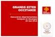 GRANDS SITES OCCITANIE - Tourisme à Saint Antonin Noble Val, Tarn-et … · 2018-06-18 · 3 La politique Grands Sites Occitanie : une action phare du Schéma Régional de développement