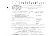 L'initiation ; hypnotisme, théosophie, kabbale, …...la//. /^HARVARD1 UNlVERSITYl LIBRARY 7i.-*-* 7TF, L'INITIATION Ta AsesRédacteurs, àsesLecteurs 1888-1908 ' M PARTIE EXOTÉRIQUE