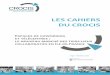 CCI Paris Île-de-France | - LES CAHIERS DU CROCIS · 2016-02-25 · Or ces indépendants n’ont pas toujours les moyens de louer des locaux professionnels. C’est pourquoi le nombre