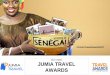 2ème édition JUMIA TRAVEL AWARDS - Au Sénégal, le ...€¦ · La deuxième édition prévue au mois de Janvier 2018 au Sénégal sera organisée en partenariat avec le Groupe