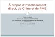 À propos d’investissement direct, de Chine et de PME · Flux d’IDE en Chine (1978-2007) _____ Destinations (2007) Pays dév. : 68% États-Unis: 12,7% Royaume Uni: 12,2% France:
