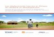Les déplacements internes en Afrique: Un obstacle au … · 2018-06-05 · Remerciements La présente brochure a été préparée et produite par l’IDMC à l’initiative du Programme
