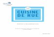 RAPPORT ET RECOMMANDATIONS...Rapport et recommandations sur la cuisine de rue | Ville de Québec 7 que la concurrence est féroce dans le milieu de la restauration à Québec, en raison