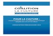 POUR LA CULTURE et... · 2018-03-28 · 6 3) Équilibre public et privé du financement culturel: Bonifier les incitatifs fiscaux encourageant la philanthropie culturelle et y greffer