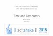 20151022 time and computers softshake - Seriotseriot.ch/resources/talks_papers/20151022_time_and_computers_so… · removes 1 second to UTC whenever needed to keep UTC within UT1