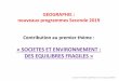 « SOCIETES ET ENVIRONNEMENT - Académie de Bordeaux · Ce concept de changement global est à mettre en relation avec celui qui introduit le nouveau programme : « TRANSITION »