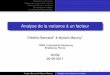 Analyse de la variance à un facteur - fbertran/enseignement/DUS2_2011/... L’analyse de la variance est l’une des procédures les plus utilisées dans les applications de la statistique