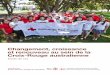 Changement, croissance Croix-Rouge australienne · 2.3 Quel est le lien entre cette étude de cas et le Cadre et principes pour bâtir des Sociétés nationales fortes de 2011 ? 7