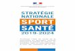 STRATÉGIE NATIONALE SPORT SANTÉ...Le ministère des Sports (Bureau du sport professionnel et de l’économie du sport) a chiffré le coût de la sédentarité à 17 milliards d’euros