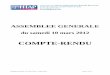 COMPTE-RENDU CR AG V3.pdf · Assemblée Générale du 10 mars 2012– Compte rendu Page 2 sur 74 SOMMAIRE Présentation de l’association et de ses membres p. 3 Rapport moral et