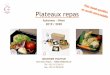 PLATEAUX REPAS Automne-Hiver 2019-2020 · Riz à la ciboulette ciselée Sauce soja Noix de porc sur méli-mélo de tagliatelles de pâtes et de légumes de saison Gougeonnettes de