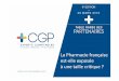 La Pharmacie française est-elle exposée à une taille ... · Le nouveau modèle économique Les attentes des patients La révolution numérique 4 -La petite officine peut-elle survivre