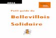 Petit Guide du Bellevillois Solidaire€¦ · Une édition élect oni ue vous sea t ansmise su simple demande à ... Nous espérons que le suivi de cette brochure continuera à être