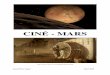 CINÉ - MARS - Astrosurf · 2019-11-21 · CINÉ-MARS 5 Mars 2019 Préambule A la fin du XIXème siècle, on croyait à tort qu'il y avait des canaux sur Mars. Au XXème et au début