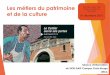 Les métiers du patrimoine PPP des L1 de l Lettres et Sciences ’UFR humaines et de ... · 2016-01-07 · Ville de Reims, Direction Patrimoine et Culture Piloter des activités :