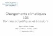 Changements climatiques 101instituteddec.org/wp-content/uploads/2015/09/CC101... · 2019-09-30 · SPM 1.1 Observed changes in the climate system\爀屲GIEC, 2013: Résumé à l’intention