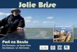 Assemblée Générale 2012 - La Jolie Brisele nom, pour ces magnifiques photos ! Les manifestations nautiques 2012 . Porter loin les couleurs, le savoir-faire et le patrimoine de Port