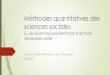 Méthodes quantitatives des sciences socialesMéthodes quantitatives des sciences sociales 5. Les sciences sociales face à la multi-dimensionnalité Sciences Po Saint-Germain-en-Laye,