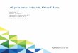 n vSphere 6 - VMware ... Using Host Profiles 2 This section describes how to perform some of the basic tasks for Host Profiles. This chapter includes the following topics: n Access