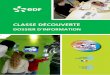 Classe DÉCOUVeRTe - ac-orleans-tours.fr · le programme Classe Découverte sensibilise les élèves de Cm1-Cm2 au monde de l’énergie. À travers des animations pédagogiques,