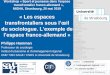 « Les espaces - Centre d'excellence Jean Monnet Strasbourgcentre-jean-monnet.unistra.fr/wp-content/uploads/2019/06/... · 2019-06-18 · dharmonisation européenne autour dun certain