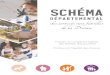 SCHÉMA - Caf.fr · 2017-04-13 · coordination de l’élaboration du Schéma départemental des services aux familles de la Drôme. Les Schémas départementaux des services aux