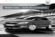 ŠKODA Fabia – Tarifs des accessoiresankk-vagcom.com/wp-content/uploads/2013/01/skoda_fabia... · 2013-01-31 · Prix de vente TTC conseillé ... Pare-soleil lunette arrière pour