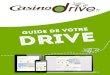 Drive Guide de votreimages.mperf.com/.../CasinoDrive_Guide-du-Drive_2017.pdf · 2017-01-13 · Votre drive est à votre écoute, alors n’hésitez pas à nous faire part de vos envies