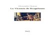 Le Vicomte de Bragelonne 1 - beq.ebooksgratuits.combeq.ebooksgratuits.com/vents-word/Dumas-LeVicomtede…  · Web viewLe Vicomte de Bragelonne. BeQ Alexandre Dumas. Le Vicomte de