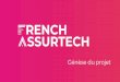 Génèse du projet - French Assurtech l’accélérateur de l’Assurtech€¦ · à l’appel à projet y compris hors de France 61 Dossiers pré-sélectionnés par Startup Palace