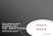RAPPORT 2013 ANNUEL DE GESTION 2014...Le Rapport annuel de gestion 2013‐2014 du Commissaire a été préparé sur la base de l’information couvrant la période du 1er avril 2013
