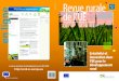 Revue rurale · 2012-03-14 · 5 Revue rurale de l’UE n° 2 nouveaux procédés qui constituent de nouveaux avantages en termes de développement rural et qui facilitent la production