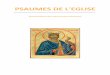 Psaumes de l'Egliseparoisse-stphilbert-stjacques.fr/wp...de-lEglise.pdf · (22, 1-2) : l’Arbre de Vie de la Genèse, figure du CHRIST, se transforme dans le livre de l'Apocalypse