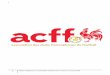 Statuts adoptés par l’Assemblée Générale de l’ACFF …...2018/07/11  · Pour la province de Liège, y compris, les clubs dont le siège social est établi en Communauté Germanophone