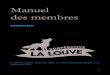Manuel des membres - La Louve · La Louve est un supermarché coopératif et participatif géré par ses membres. Pour y faire ses courses, il faut devenir coopérateur et remplir