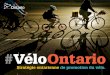 Vélo Ontario Stratégie ontarienne de promotion du vélo. · promotion du vélo. Bienvenue. Message du ministre. Avant-propos La nécessité d’agir : les bienfaits du cyclisme