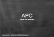 APC - IGMdr/XPOSE2014/apc/downloads/apc_by_amc.pdf · Pour php < 5.5 >> sudo apt-get install php-apc >> sudo nano /etc/php5/apache2/php.ini Pour php >= 5.5 (OPCache
