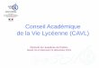 Conseil Académique de la Vie Lycéenne (CAVL)cache.media.education.gouv.fr/file/Mediatheque/04/...– Le guide du CLEMI : Créez votre média lycéen ! Journal, blog, webRadio, webTV