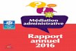 RAmediationAdm Caf63 2016 - Bienvenue sur Caf.fr · LA MÉDIATION EN CHIFFRES 9 • • 156 dossiers de médiation en 2016 (130 en 2015) On peut constater une augmentation de 20%