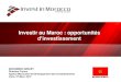 Investir au Maroc : opportunités · 2. Amélioration de la Compétitivité des Petites et Moyennes Entreprises 3. Adéquation de la Formation aux besoins de l’industrie 4. Amélioration