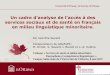 Un cadre d’analyse de l’accès à des · Le GReFoP S G roupe de re cherche sur la fo rmation p rofessionnelle en santé et service social en contexte francophone minoritaire Axe